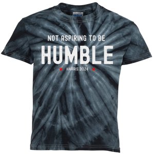 Not Aspiring To Be Humble Kamala Harris Feminist Message Kids Tie-Dye T-Shirt