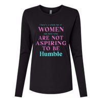 Not Aspiring To Be Humble Kamala Harris Feminist Message Womens Cotton Relaxed Long Sleeve T-Shirt