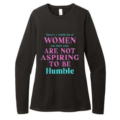 Not Aspiring To Be Humble Kamala Harris Feminist Message Womens CVC Long Sleeve Shirt