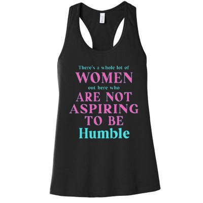 Not Aspiring To Be Humble Kamala Harris Feminist Message Women's Racerback Tank