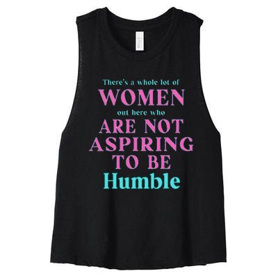 Not Aspiring To Be Humble Kamala Harris Feminist Message Women's Racerback Cropped Tank