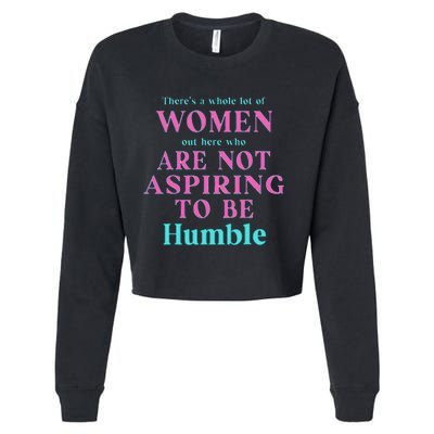 Not Aspiring To Be Humble Kamala Harris Feminist Message Cropped Pullover Crew