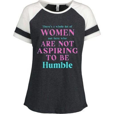 Not Aspiring To Be Humble Kamala Harris Feminist Message Enza Ladies Jersey Colorblock Tee