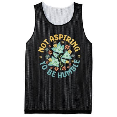 Not Aspiring To Be Humble Feminist Girl Power Mesh Reversible Basketball Jersey Tank