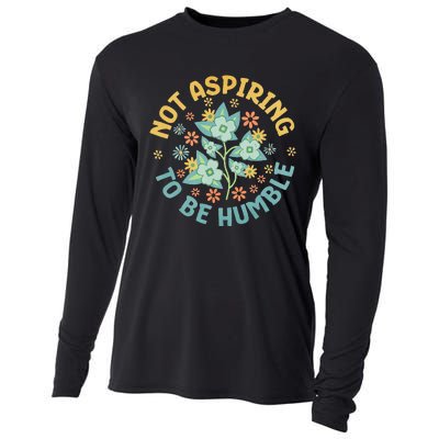 Not Aspiring To Be Humble Feminist Girl Power Cooling Performance Long Sleeve Crew