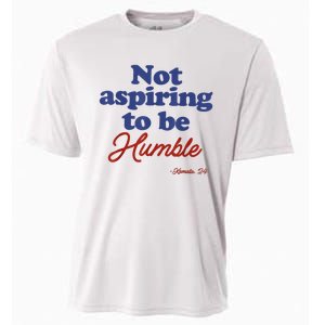 Not Aspiring To Be Humble Kamala Harris 2024 For President Cooling Performance Crew T-Shirt