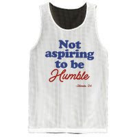 Not Aspiring To Be Humble Kamala Harris 2024 For President Mesh Reversible Basketball Jersey Tank