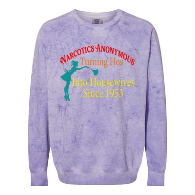 Narcotics Anonymous Turning Hos Into Housewives 1953 Colorblast Crewneck Sweatshirt