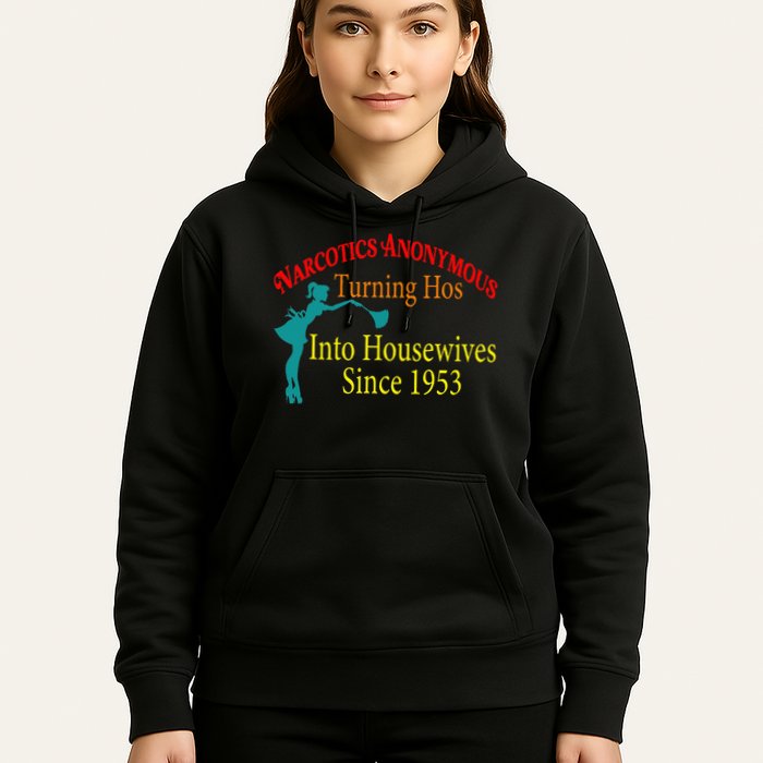 Narcotics Anonymous Turning Hos Into Housewives 1953 Hoodie