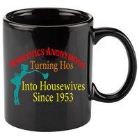 Narcotics Anonymous Turning Hos Into Housewives 1953 11oz C Handle Ceramic Mug