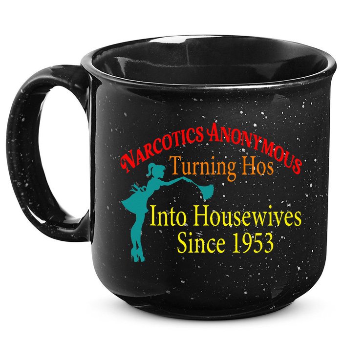 Narcotics Anonymous Turning Hos Into Housewives 1953 15oz Campfire Ceramic Mug