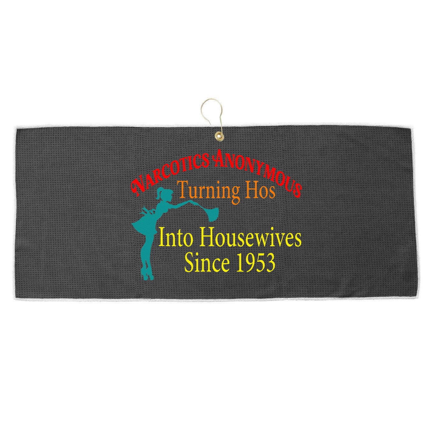 Narcotics Anonymous Turning Hos Into Housewives 1953 Large Microfiber Waffle Golf Towel