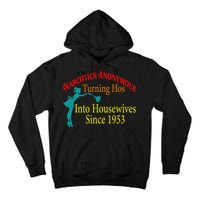 Narcotics Anonymous Turning Hos Into Housewives 1953 Tall Hoodie
