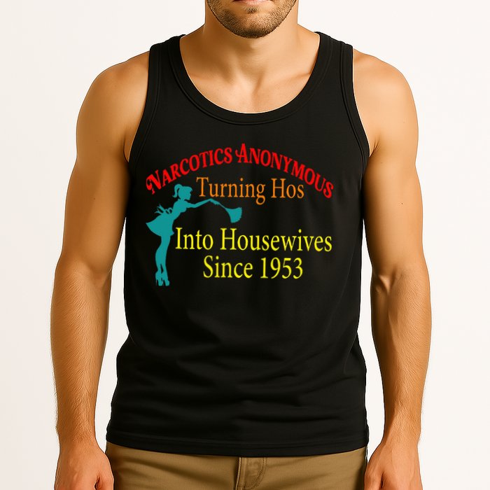 Narcotics Anonymous Turning Hos Into Housewives 1953 Tank Top