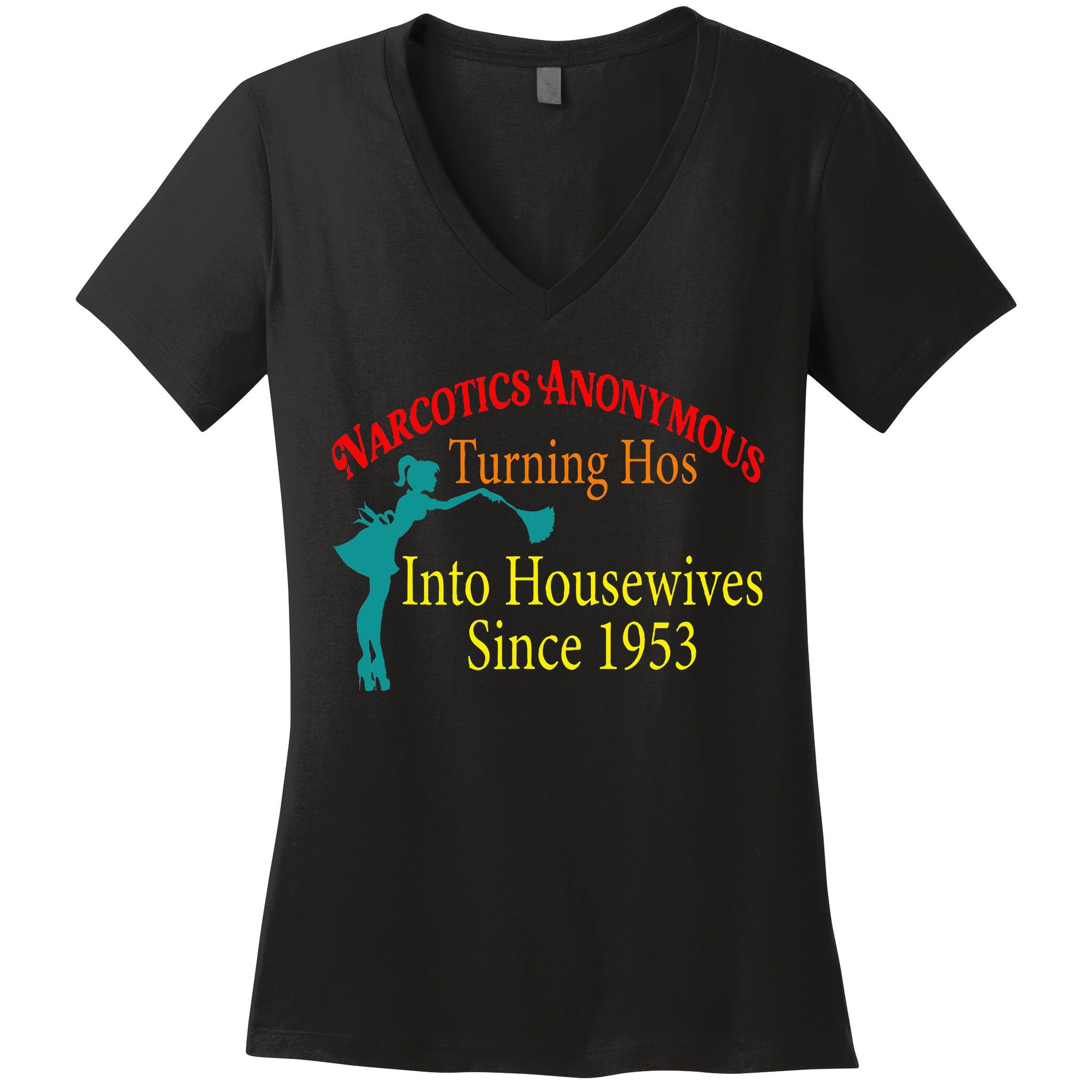 Narcotics Anonymous Turning Hos Into Housewives 1953 Women's V-Neck T-Shirt