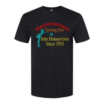 Narcotics Anonymous Turning Hos Into Housewives 1953 Softstyle CVC T-Shirt