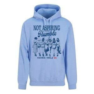 Not Aspiring To Be Humble Kamala Harris Feminist Message Unisex Surf Hoodie