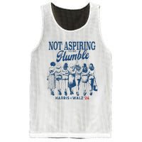 Not Aspiring To Be Humble Kamala Harris Feminist Message Mesh Reversible Basketball Jersey Tank