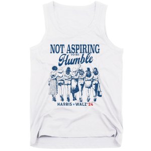 Not Aspiring To Be Humble Kamala Harris Feminist Message Tank Top