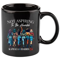 Not Aspiring To Be Humble This IsnT The 1950s 11oz C Handle Ceramic Mug