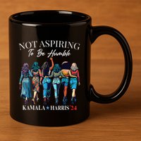 Not Aspiring To Be Humble This IsnT The 1950s 11oz C Handle Ceramic Mug