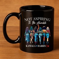 Not Aspiring To Be Humble This IsnT The 1950s 11oz C Handle Ceramic Mug