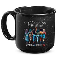 Not Aspiring To Be Humble This IsnT The 1950s 15oz Campfire Ceramic Mug