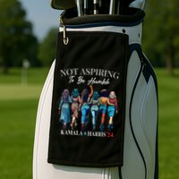 Not Aspiring To Be Humble This IsnT The 1950s Golf Towel
