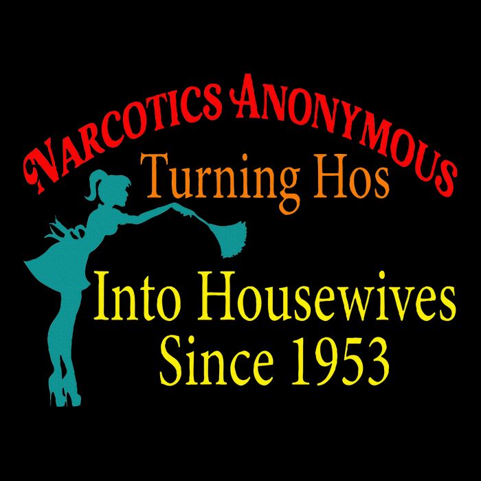 Narcotics Anonymous Turning Hos Into Housewives 1953 Button