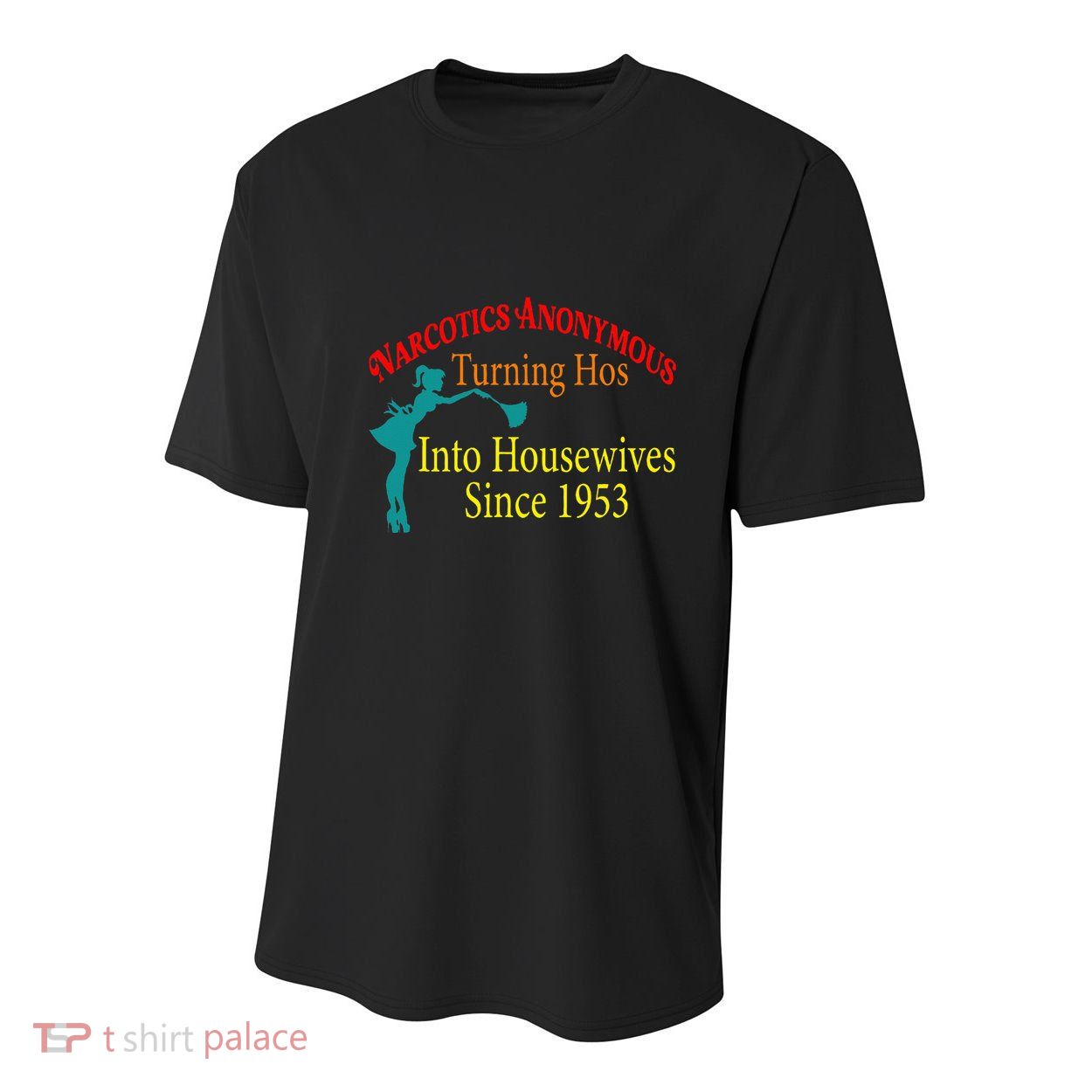 Narcotics Anonymous Turning Hos Into Housewives 1953 Youth Performance Sprint T-Shirt
