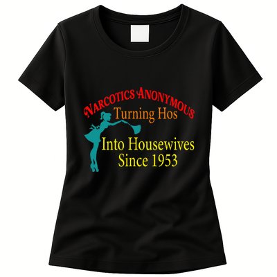 Narcotics Anonymous Turning Hos Into Housewives 1953 Womens T-Shirt