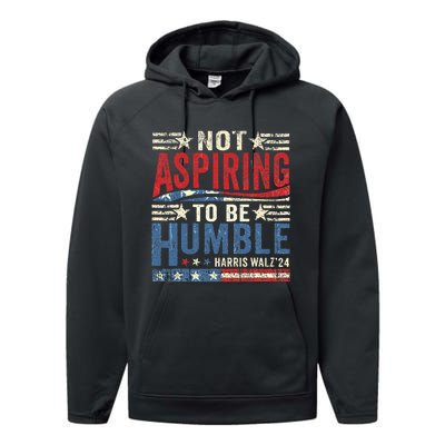 Not Aspiring To Be Humble Performance Fleece Hoodie