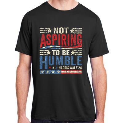 Not Aspiring To Be Humble Adult ChromaSoft Performance T-Shirt