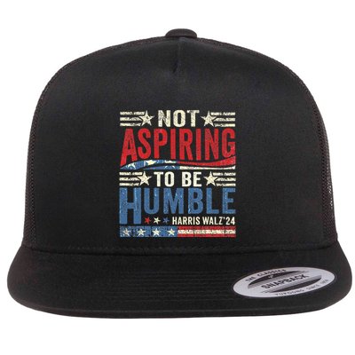 Not Aspiring To Be Humble Flat Bill Trucker Hat