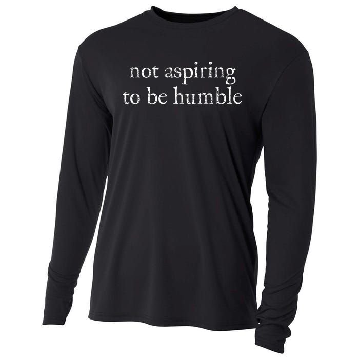 Not Aspiring To Be Humble Kamala Harris Feminist Message Cooling Performance Long Sleeve Crew