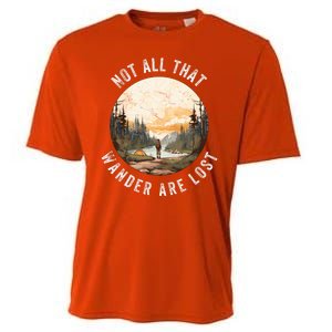 Not All That Wander Are Lost Cooling Performance Crew T-Shirt