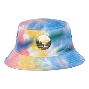 Not All That Wander Are Lost Tie Dye Newport Bucket Hat