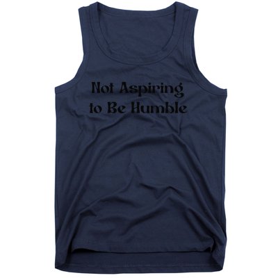 Not Aspiring To Be Humble Retro Kamala Harris Feminist Funny Tank Top