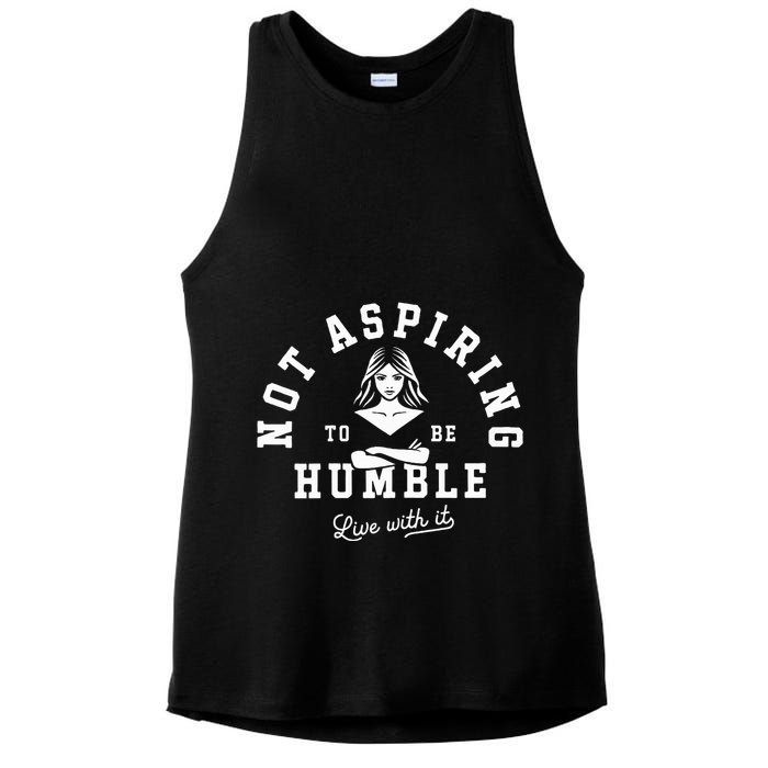 Not Aspiring To Be Humble Ladies PosiCharge Tri-Blend Wicking Tank