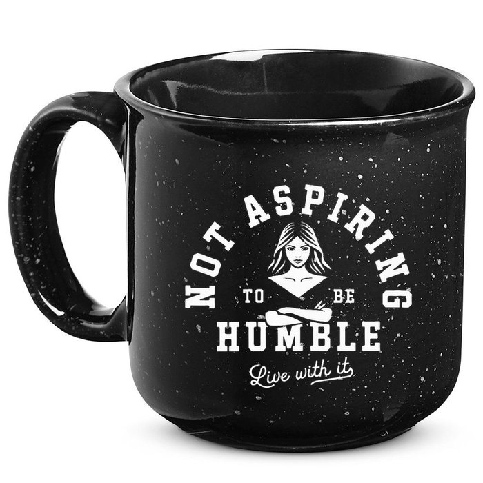 Not Aspiring To Be Humble 15oz Campfire Ceramic Mug