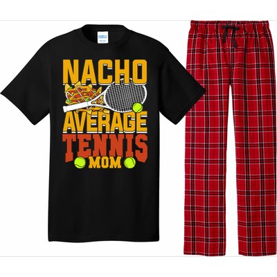 Nacho Average Tennis Mom Gift Pajama Set