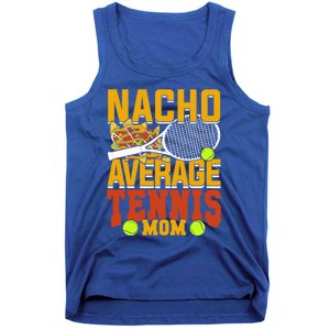 Nacho Average Tennis Mom Gift Tank Top