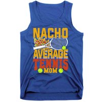 Nacho Average Tennis Mom Gift Tank Top