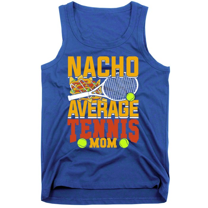 Nacho Average Tennis Mom Gift Tank Top