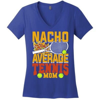 Nacho Average Tennis Mom Gift Women's V-Neck T-Shirt