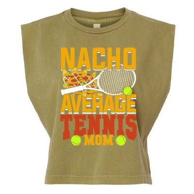 Nacho Average Tennis Mom Gift Garment-Dyed Women's Muscle Tee