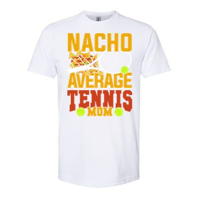 Nacho Average Tennis Mom Gift Softstyle CVC T-Shirt