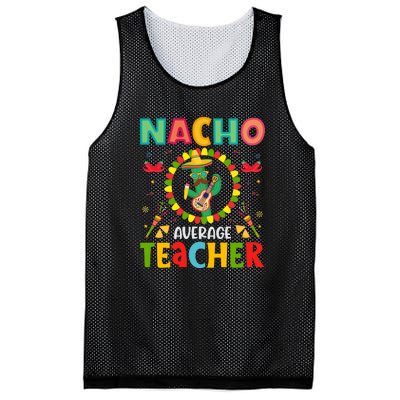 Nacho Average Teacher, Cinco De Mayo Mexican Fiesta Funny Mesh Reversible Basketball Jersey Tank