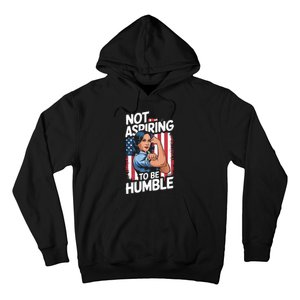 Not Aspiring To Be Humble American Flag Kamala Harris 2024 Premium Hoodie