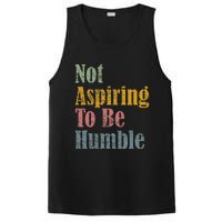 Not Aspiring To Be Humble PosiCharge Competitor Tank